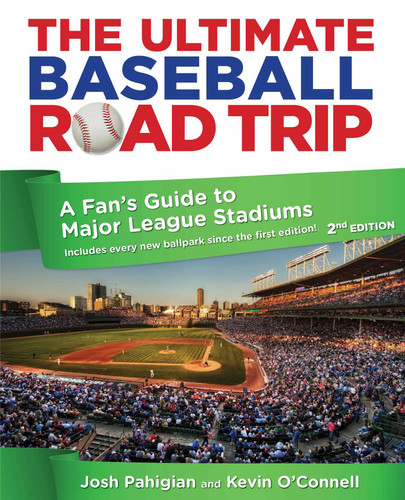Ultimate Baseball Road Trip: A Fan's Guide To Major League Stadiums book cover by Josh Pahigian, Kevin O'Connell