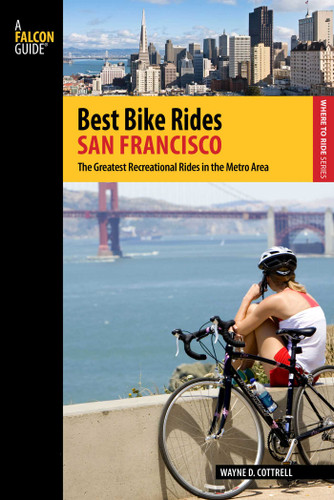Best Bike Rides San Francisco (Best Bike Rides Series) book cover by Wayne D. Cottrell