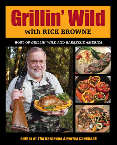 Grillin' Wild book cover by Rick Browne