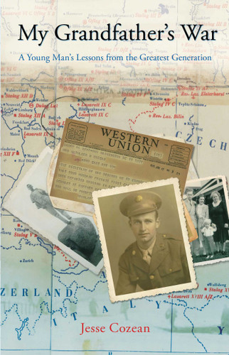 My Grandfather's War: A Young Man's Lessons From The Greatest Generation book cover by Jesse Cozean