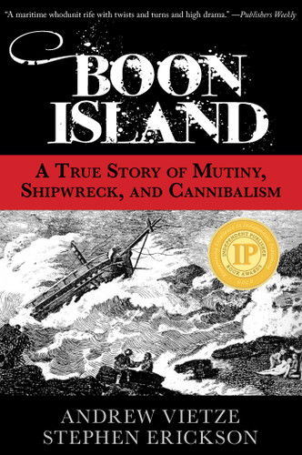 Boon Island: A True Story Of Mutiny, Shipwreck, And Cannibalism book cover by Stephen A. Erickson, Andrew Vietze