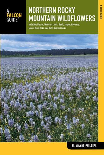 Northern Rocky Mountain Wildflowers (Wildflower Series) book cover by H. Wayne Phillips