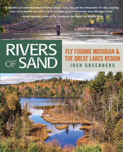 Rivers of Sand: Fly Fishing Michigan And The Great Lakes Region book cover by Josh Greenberg