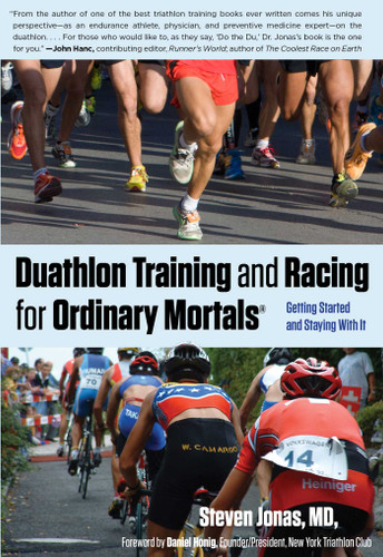 Duathlon Training and Racing for Ordinary Mortals (R): Getting Started And Staying With It book cover by Steven Jonas
