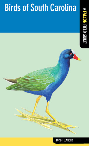 Birds of South Carolina (Falcon Field Guide Series) book cover by Todd Telander