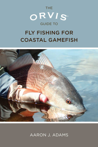 Orvis Guide to Fly Fishing for Coastal Gamefish (Orvis) book cover by Aaron Adams
