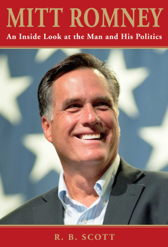 Mitt Romney: An Inside Look At The Man And His Politics book cover by Ronald Scott