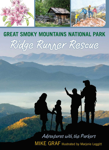 Great Smoky Mountains National Park: Ridge Runner Rescue (Adventures with the Parkers) book cover by Mike Graf
