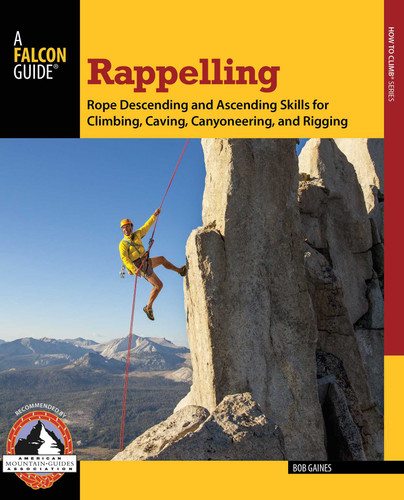 Rappelling (How To Climb Series) book cover by Bob Gaines