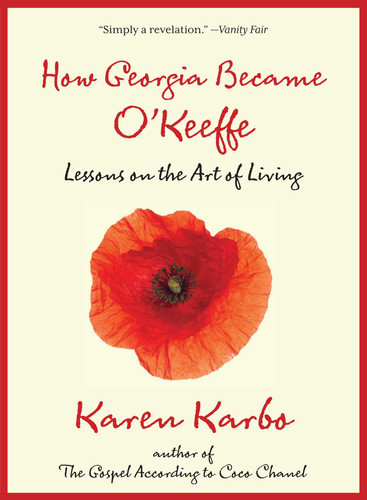 How Georgia Became O'Keeffe: Lessons On The Art Of Living book cover by Karen Karbo
