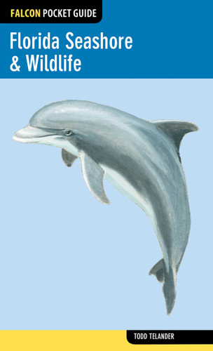 Florida Seashore & Wildlife (Falcon Pocket Guides) book cover by Todd Telander
