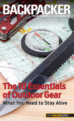 Backpacker Magazine's The 10 Essentials of Outdoor Gear (Backpacker Magazine Series) book cover by Kristin Hostetter