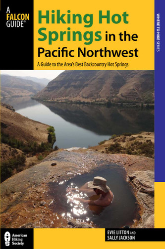 Hiking Hot Springs in the Pacific Northwest (Regional Hiking Series) book cover by Evie Litton, Sally Jackson