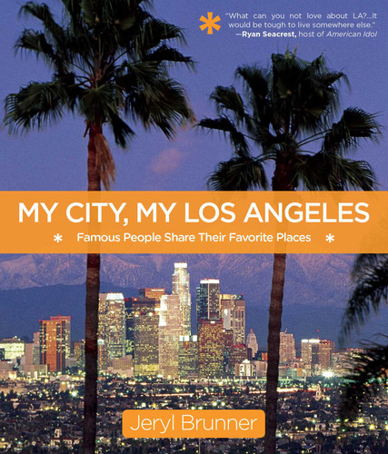 My City, My Los Angeles: Famous People Share Their Favorite Places (My City) book cover by Jeryl Brunner