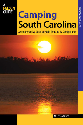 Camping South Carolina (State Camping Series) book cover by Melissa Watson