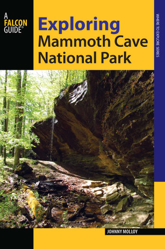 Exploring Mammoth Cave National Park (Exploring Series) book cover by Johnny Molloy