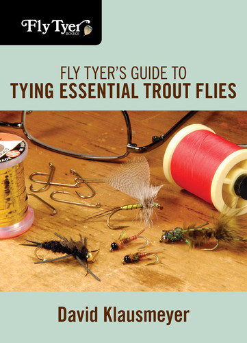 Fly Tyer's Guide to Tying Essential Trout Flies (Fly Tyer) book cover by David Klausmeyer