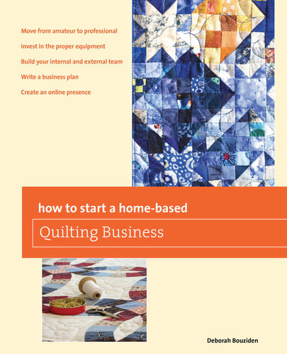 How to Start a Home-based Quilting Business (Home-Based Business Series) book cover by Deborah Bouziden