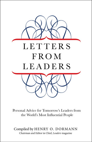 Letters from Leaders: Personal Advice For Tomorrow's Leaders From The World's Most Influential People book cover by Henry Dormann