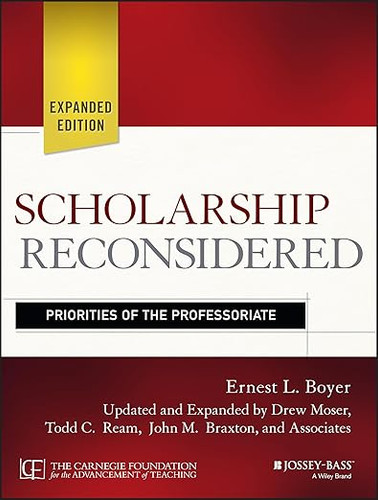 Scholarship Reconsidered: Priorities of the Professoriate (Expanded) (2ND ed.)