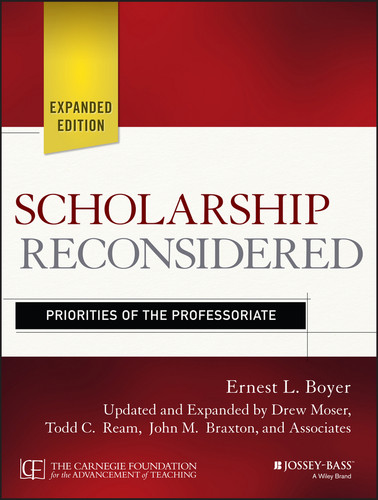 Scholarship Reconsidered: Priorities of the Professoriate book cover by Ernest L. Boyer, Drew Moser, Todd C. Ream, John M. Braxton