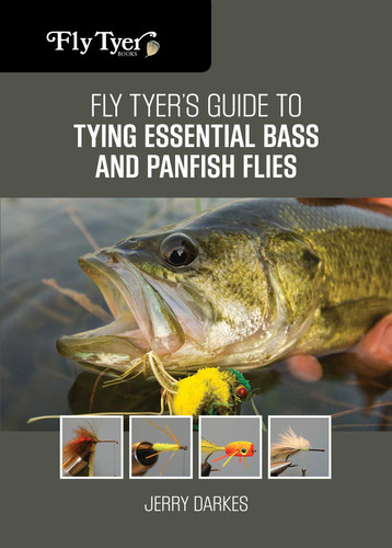 Fly Tyer's Guide to Tying Essential Bass and Panfish Flies (Fly Tyer) book cover by Jerry Darkes