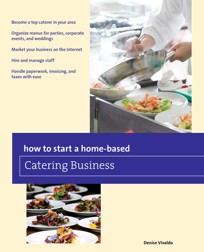 How to Start a Home-based Catering Business (Home-Based Business Series) book cover by Denise Vivaldo
