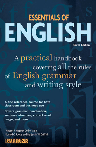 Essentials of English: A Practical Handbook Covering All the Rules of English Grammar and Writing Style book cover by Vincent F. Hopper, Cedric Gale, Ronald C. Foote, Benjamin W. Griffith