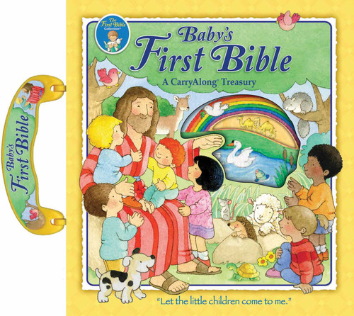 Baby's First Bible CarryAlong - Gifts for Christmas, Easter, Baptism, Communions, Birthdays - Baby Bible Book: A CarryAlong Treasury (Carry Along Treasury) book cover by 