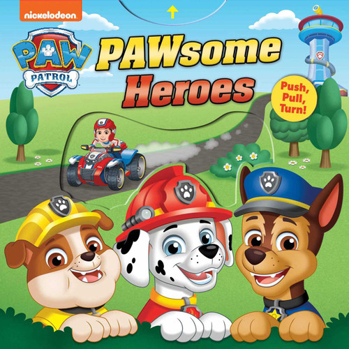 PAW Patrol: PAWsome Heroes!: Push-Pull-Turn (Push-Pull-Spin Stories) book cover by Maggie Fischer