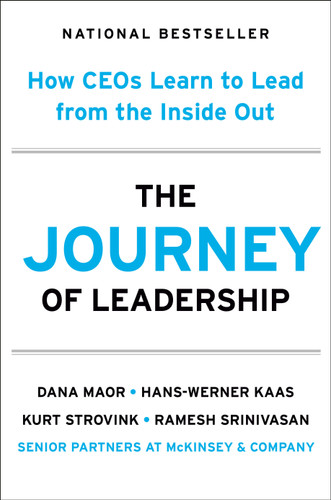The Journey of Leadership: How CEOs Learn to Lead from the Inside Out book cover by Dana Maor, Hans-Werner Kaas, Kurt Strovink, Ramesh Srinivasan