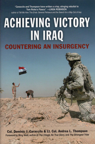Achieving Victory in Iraq book cover by Dominic J. Caraccilo, Andrea L. Thompson