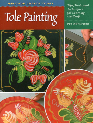 Tole Painting (Heritage Crafts) book cover by Pat Oxenford