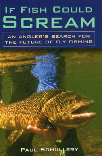 If Fish Could Scream book cover by Paul Schullery