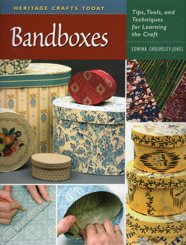 Bandboxes (Heritage Crafts) book cover by Edwina Cholmeley-Jones