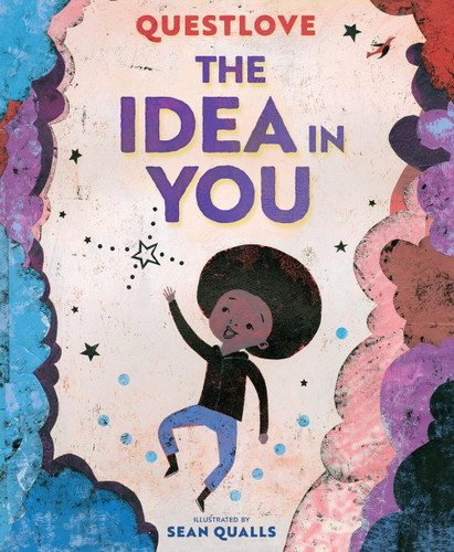 The Idea in You: A Picture Book book cover by Questlove