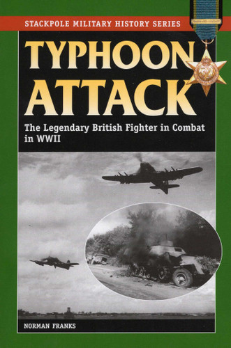 Typhoon Attack (Stackpole Military History Series) book cover by Norman Franks