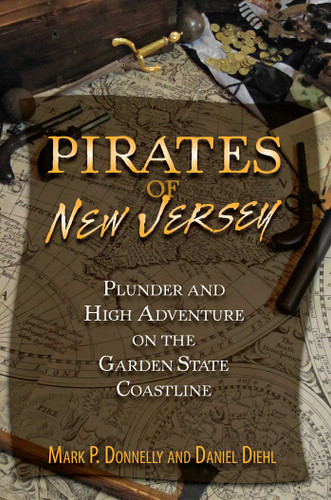 Pirates of New Jersey book cover by Mark P. Donnelly, Daniel Diehl