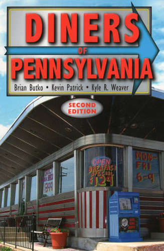 Diners of Pennsylvania book cover by Brian Butko, Kevin Patrick, Kyle R. Weaver