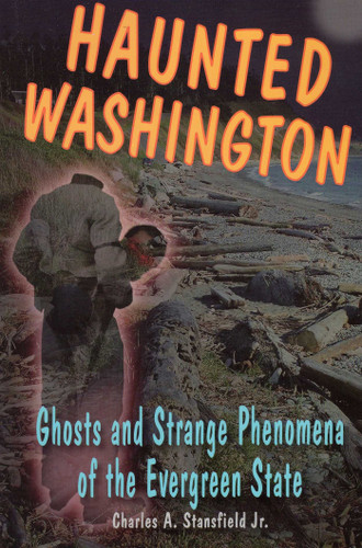 Haunted Washington (Haunted Series) book cover by Charles A. Stansfield, Alan Wycheck