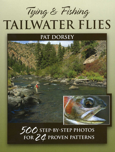 Tying & Fishing Tailwater Flies book cover by Pat Dorsey