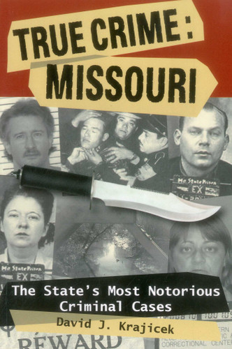True Crime: Missouri (True Crime) book cover by David J. Krajicek