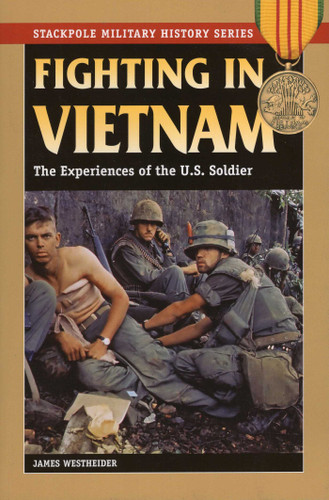 Fighting in Vietnam (Stackpole Military History Series) book cover by James Westheider