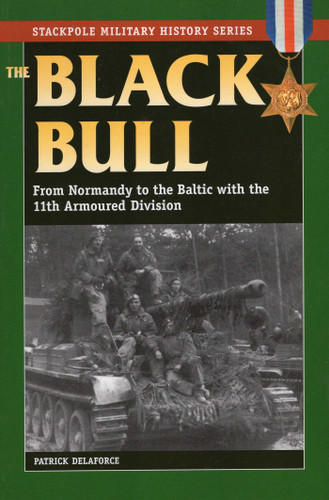 Black Bull (Stackpole Military History Series) book cover by Patrick Delaforce
