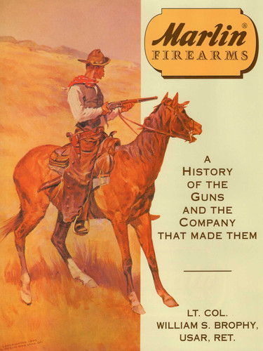 Marlin Firearms book cover by William S. Brophy USAR