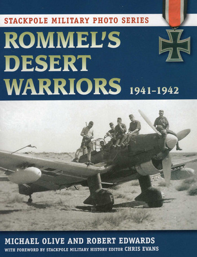Rommel's Desert Warriors (Stackpole Military Photo Series) book cover by Michael Olive, Robert J. Edwards