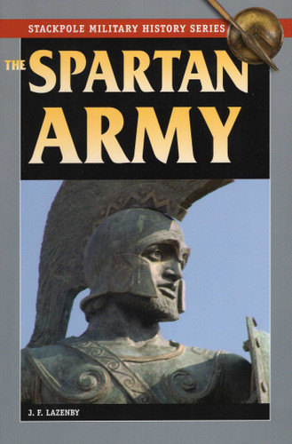 Spartan Army (Stackpole Military History Series) book cover by J. F. Lazenby