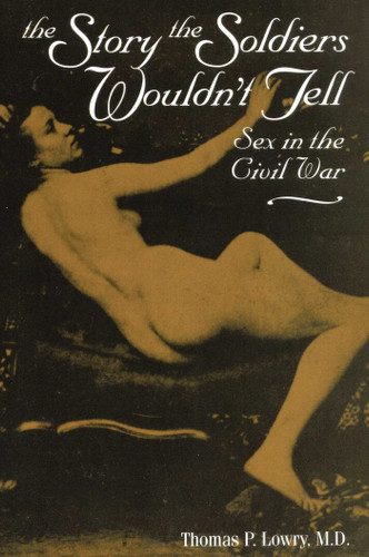 Story the Soldiers Wouldn't Tell book cover by Thomas P. Lowry