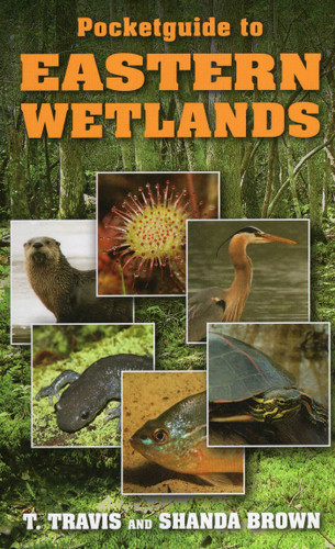 Pocketguide to Eastern Wetlands book cover by T. Travis, Shanda Brown
