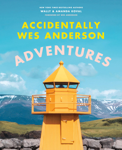 Accidentally Wes Anderson: Adventures (Accidentally Wes Anderson) book cover by Wally Koval, Amanda Koval